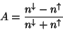 \begin{displaymath}A=\frac{n^{\downarrow }-n^{\uparrow }}{n^{\downarrow }+n^{\uparrow }}\end{displaymath}